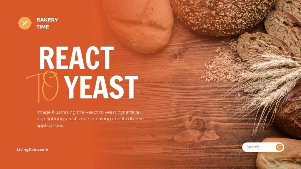 React to Yeast NYT