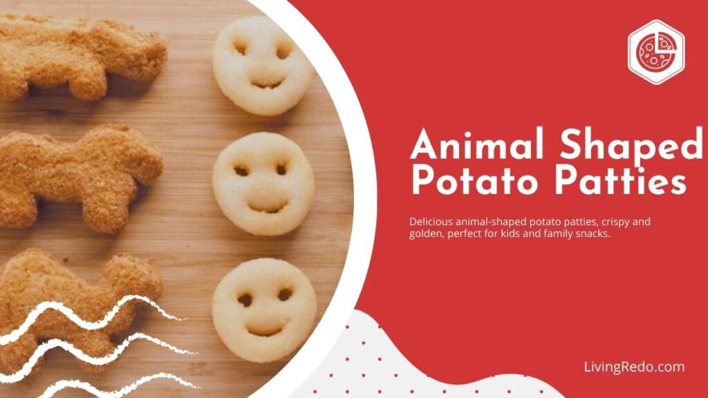 Animal Shaped Potato Patties