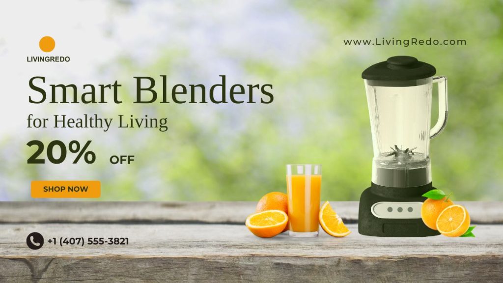 Smart Blenders for Healthy Living